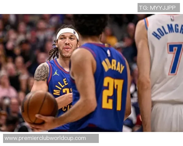 2020年NBA雷霆对阵掘金精彩全场回放视频解析与赛后点评