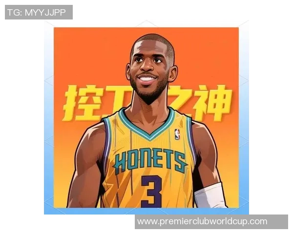 克里斯保罗的篮球传奇之路与职业生涯的辉煌成就分析 克里斯保罗的篮球传奇之路与职业生涯的辉煌成就分析