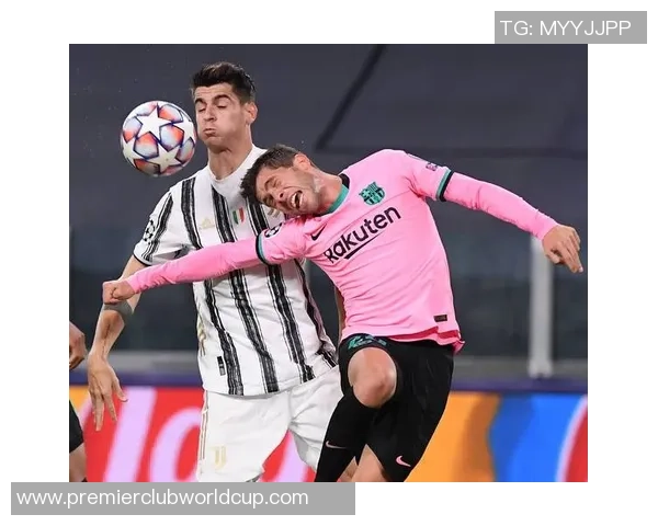 尤文图斯对阵巴塞罗那精彩直播全程回顾与赛后分析